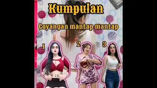 kumpulan goyang mantap mantap