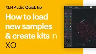 Custom drum kits super fast in XO by XLN Audio