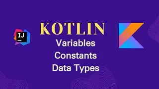 Type system in Kotlin | val & var | 'const' Keyword