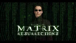 Матрица 4: Воскрешение — Русский трейлер (2021)