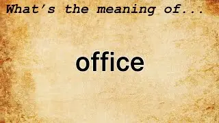 Office Meaning | Definition of Office