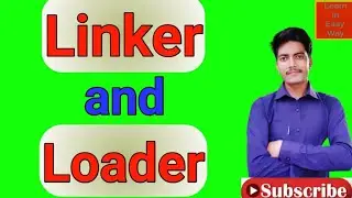 Linker and Loader।। computer programming language।।