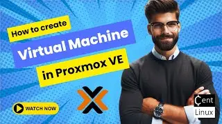 How to Create Virtual Machine (VM) in Proxmox VE