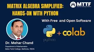 Matrix Algebra Simplified: Hands-on with Python | Google Colab | Jupyter Notebook | Python