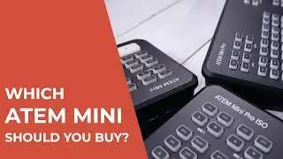 Which ATEM Mini should YOU buy?