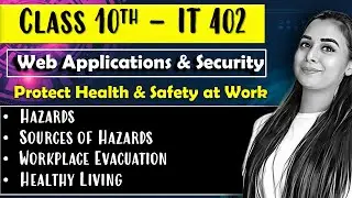 Protect Health and Safety at Work | Web Applications and Security Class 10 | Information Technology