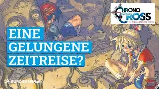 Ist Chrono Cross: The Radical Dreamers Edition ein würdiges Remaster? | Im Test