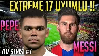 Extreme 17 Uyumlu MESSİ ve PEPE Yüz Yaması - Pes 2017 (exTReme 17)