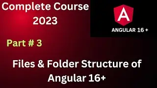 Angular Files & Folder Structure Part 3 | Angular Tutorail | Angular Full Course 