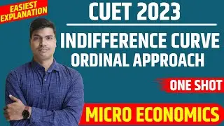 Indifference curve analysis | CUET 2023 Micro economics. 25 marks fixed | Don't miss this Topic
