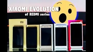 You have NEVER seen all these MODELS together - Xiaomi Redmi Evolution
