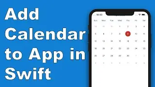 Create Calendar App with Swift 5 (Xcode 12) - 2023