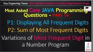 Displaying All Frequent Digits and Sum of Most Frequent Digits | Most Asked Core JAVA Programs