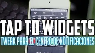 Tap to Widgets: Genial Tweak para el Centro de Notificaciones