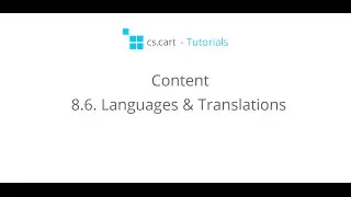 CS-Cart Tutorials. Online Shop Content - Languages & Translations