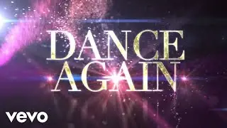 Jennifer Lopez - Dance Again (Lyric Video) ft. Pitbull