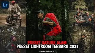 PRESET LIGHTROOM TERBARU 2023 | NATURE ALAM | PRESET LIGHTROOM 2023