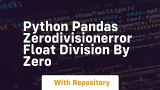 python pandas zerodivisionerror float division by zero