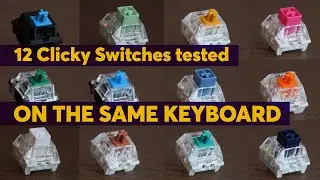 The Ultimate CLICKY SWITCHES Sound Test Compilation | Hear the Difference on a Full Keyboard!