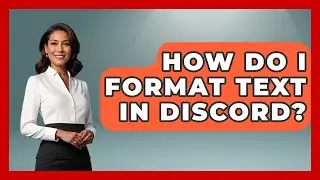 How Do I Format Text In Discord? - Emerging Tech Insider