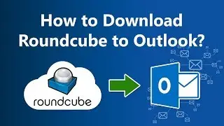 Roundcube Webmail to Outlook  Converter - Export Emails to PST File Format