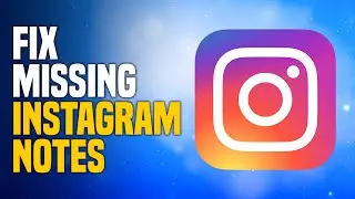 How To Fix Missing Instagram Notes - FIX Instagram Notes Not Showing (100% WORKING!)