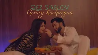 Gevorg Kocharyan - Qez Sirelov