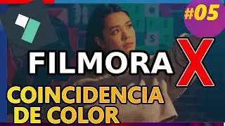 Filmora X : COINCIDENCIA DE COLOR, Ajuste color matching. Tutorial 05 español 2020