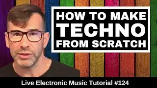 How to techno  from scratch + Logic Pro X Template | Live Electronic Music Tutorial 
