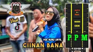CIINAN BANA (Fauzana) | Voc Nunu Unyil | Putra Pai Muda | Show Sukamulya Tukdana