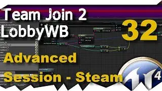[ue4] Join Team -2- Advanced Session - Steam Multiplayer #32