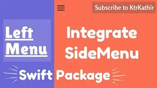 How to Integrate Left SideMenu | Xcode 11 | Swift 5.2 | KtrKathir