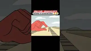 Saitama vs armored titan | Saitama used 0.0000000% power 🤣 