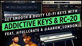 Lo-fi Rhodes piano with Addictive Keys & RC-20 Retro Color