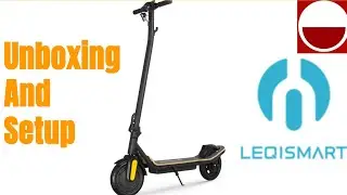 LEQISMART S11 Electric Scooter Unboxing