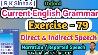 Oxford Current English Grammar Ex 79 | Narration | Yes no questions / interrogatives in narration