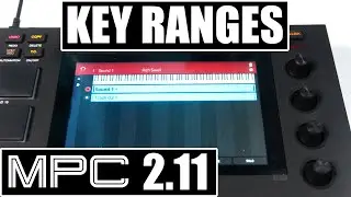 Akai MPC 2.11 Update - Key Ranges Overview (Layering and Splits)
