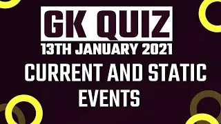 GK Quiz on Current Events | 13th January 2021 | General knowledge Quiz