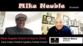 THE CHERON MOORE SHOW EXTRAORDINARY DRUMMERS SHOW MIKE NEUBLE