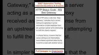 API Testing : HTTP Status Code : 502 : Bad Gateway : SDET Automation Testing Interview Questions