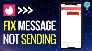 How to Fix Tinder Message Not Sending (2024)