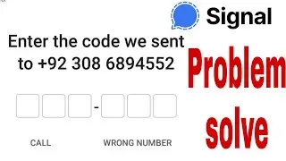 how to fix signal verification code problem slove?signal app verification code not receive