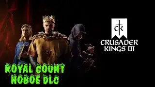 Crusader Kings 3 Royal Count - Два бомжа стали королями
