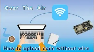 Over The Air (OTA) programming | Wireless code upload to Node MCU