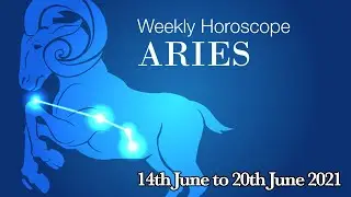 Aries Weekly Horoscopes Video For 14th June 2021 | Preview