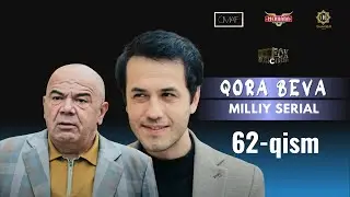 Qora Beva 62 - qism (milliy serial) | Қора Бева 62 - қисм (миллий сериал)