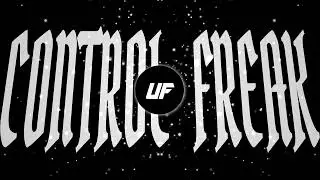 CONTROL FREAK - EYES ON ME [Released]