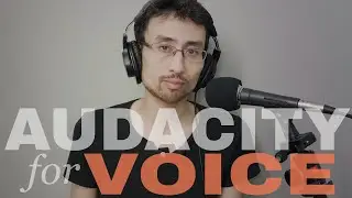 Audacity for Voice: 6 Tips You NEED to Know