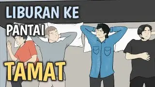 LIBURAN KE PANTAI - TAMAT - Animasi Sekolah