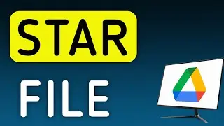 How To Star A File In Google Drive On PC (New Update)